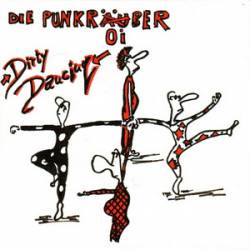 Die Punkroiber : Dirty Dancing